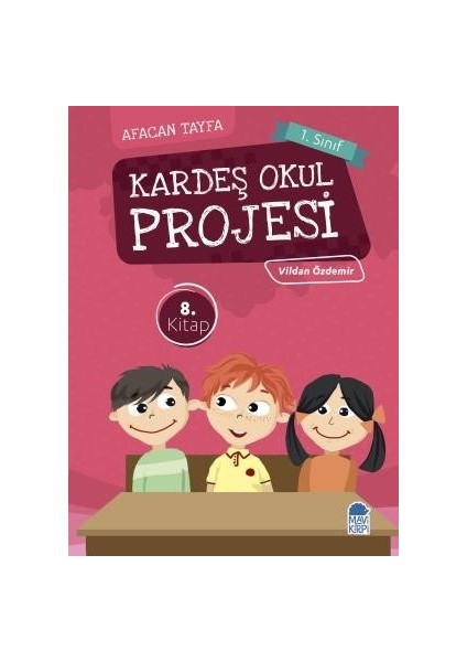 Kardeş Okul Projesi / Afacan Tayfa 1. Sınıf Okuma Kitabı - Vildan Özdemir