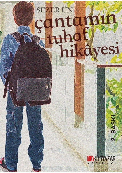 Çantamın Tuhaf Hikayesi - Sezer Ün