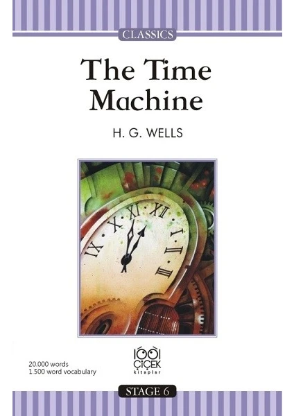 The Time Machine Stage 6 Books - H. G. Wells