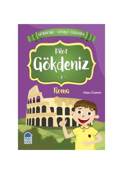 Gökdeniz Roma Turunda / 2. Sınıf Okuma Kitabı - Vildan Özdemir