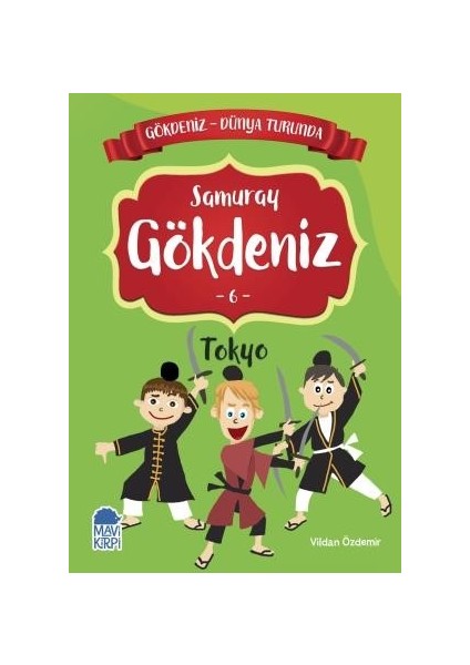 Gökdeniz Tokyo Turunda / 2. Sınıf Okuma Kitabı - Vildan Özdemir
