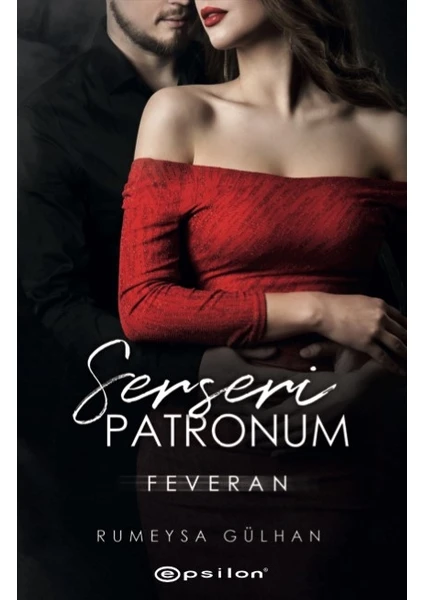 Serseri Patronum: Feveran - Rümeysa Gülhan