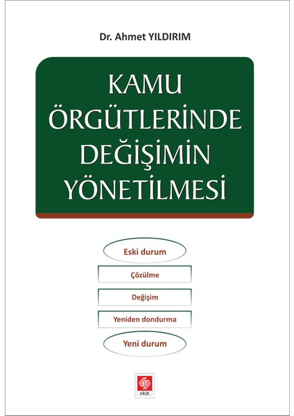 Kamu Örgütlerinde Değişimin Yönetilmesi