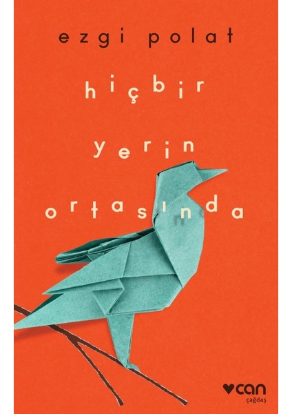 Hiçbir Yerin Ortasında - Ezgi Polat