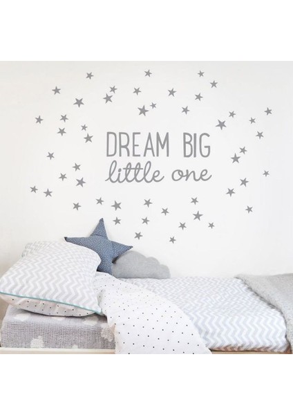Dream Big Little One Bebek ve Çocuk Odası Sticker