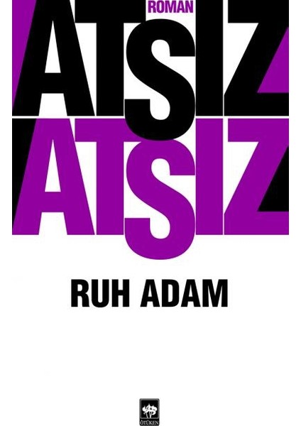 Ruh Adam - Hüseyin Nihal Atsız