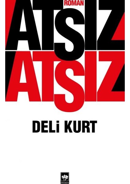 Deli Kurt - Hüseyin Nihal Atsız