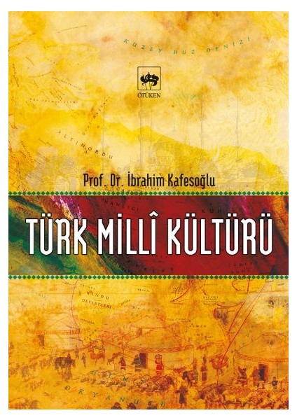 Türk Milli Kültürü - İbrahim Kafesoğlu