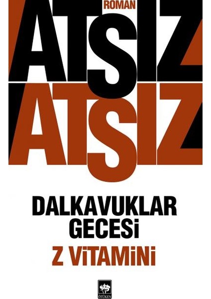 Dalkavuklar Gecesi: Z Vitamini - Hüseyin Nihal Atsız