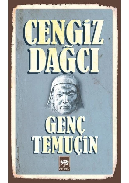 Genç Temuçin - Cengiz Dağcı