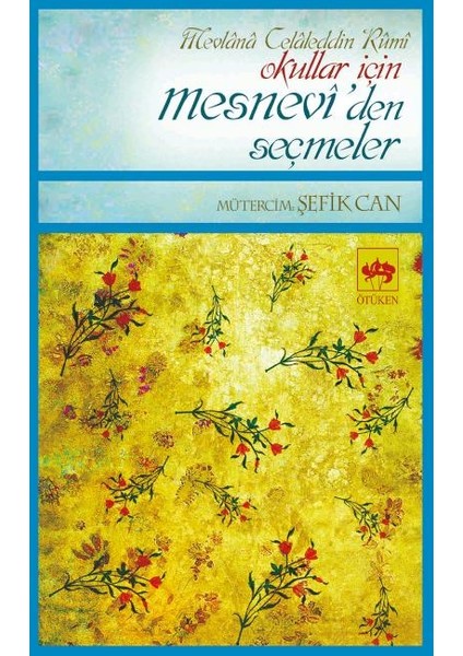 Okullar İçin Mesnevi'Den Seçmeler-Şefik Can