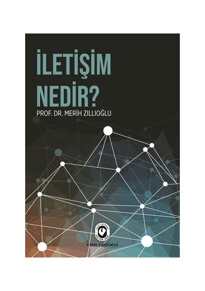 İletişim Nedir?-Merih Zıllıoğlu