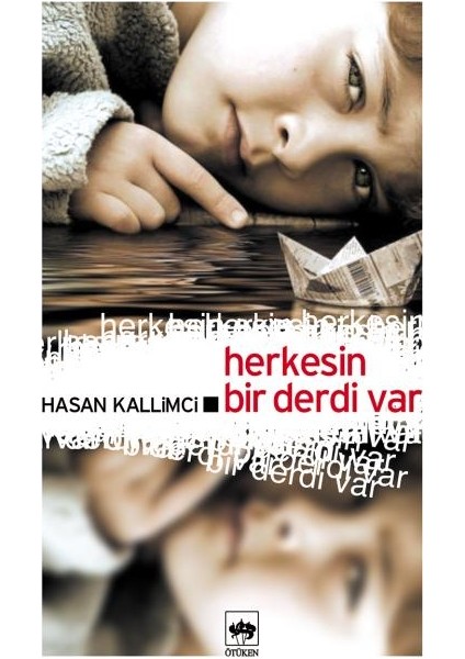 Herkesin Bir Derdi Var - Hasan Kallimci