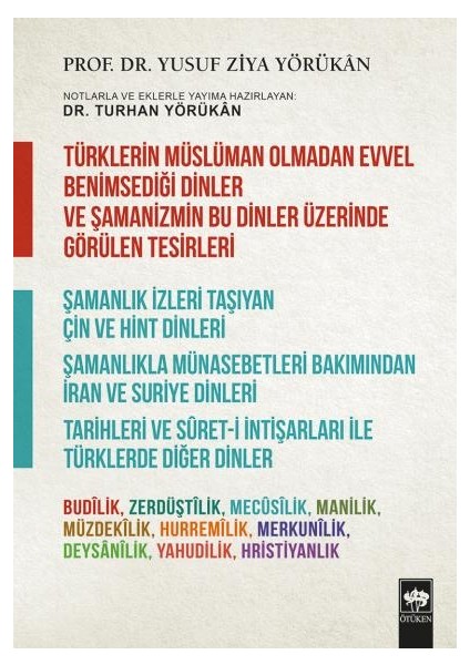 Türklerin Müslüman Olmadan Evvel Benimsediği Dinler Ve Şamanizmin Bu Dinler Üzerinde Görülen Tesirleri-Yusuf Ziya Yörükan