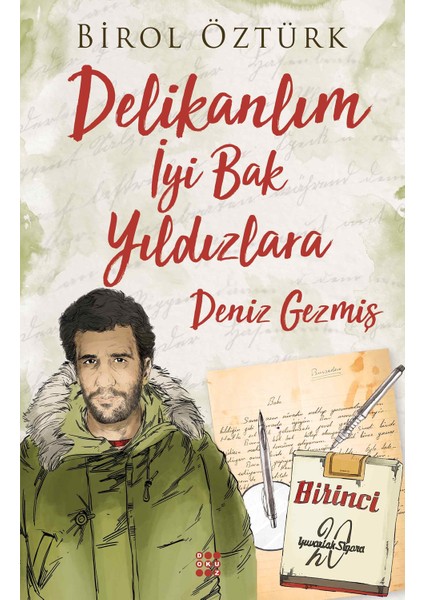 Delikalım İyi Bak Yıldızlara –Deniz Gezmiş - Birol Öztürk