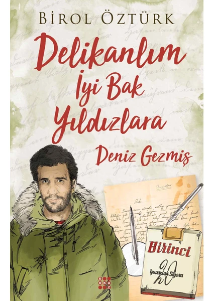 Delikalım İyi Bak Yıldızlara –Deniz Gezmiş - Birol Öztürk