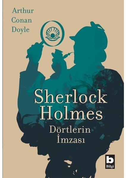 Sherlock Holmes Dörtlerin İmzası - Arthur Conan Doyle