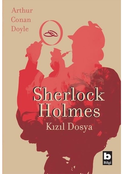 Sherlock Holmes Kızıl Dosya - Arthur Conan Doyle