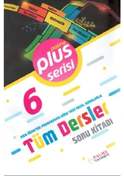 Palme Yayıncılık 6. Sınıf Plus Serisi Tüm Dersler Soru Kitabı