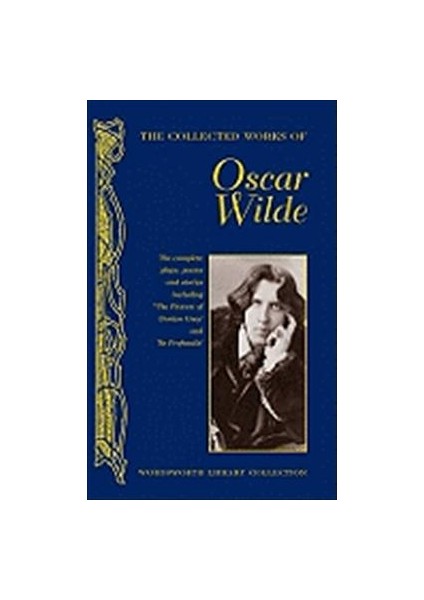 The Collected Works of Oscar Wilde - Oscar Wilde