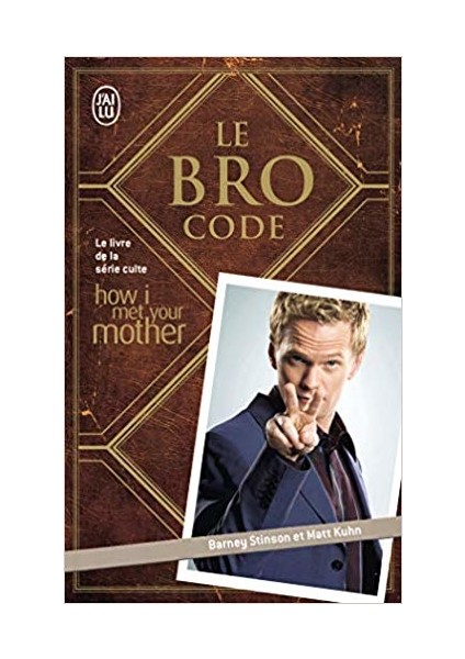 Le Bro Code - Barney Stinson