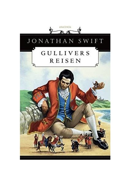 Gullivers Reisen - Jonathan Swift