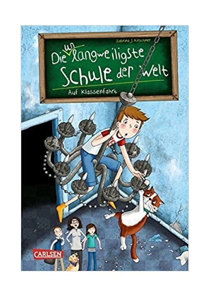 Auf Klassenfahrt (Die Unlangweiligste Schule Der Welt 1) - Sabrina Kirschner