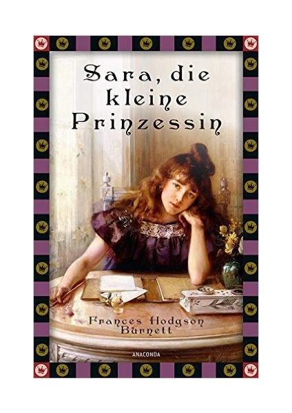 Sara, die kleine Prinzessin - Frances Hodgson Burnett