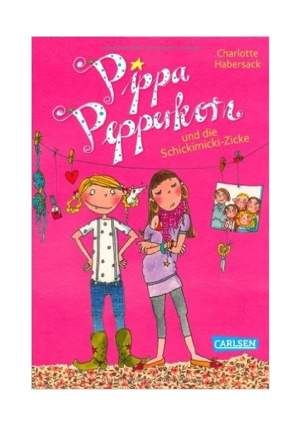 Pippa Pepperkorn und die Schickmicki-Zicke (Band 3) - Charlotte Habersack