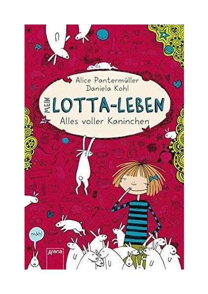Mein Lotta-Leben 1: Alles voller Kaninchen - Alice Pantermüller