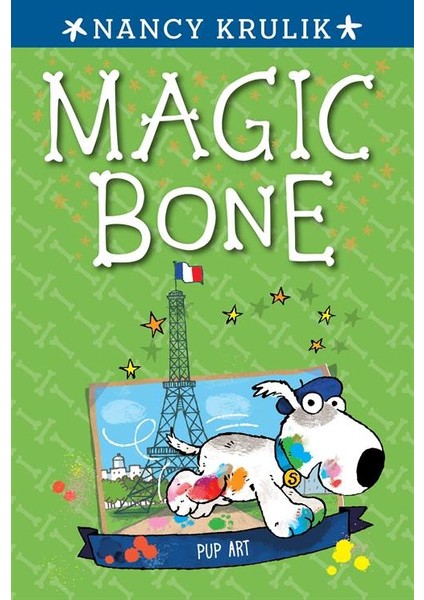 Pup Art Magic Bone 9 - Nancy Krulik