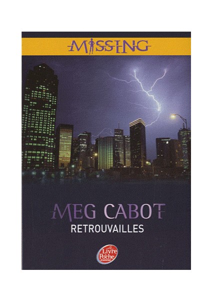 Missing Tome 5: Retrouvailles - Meg Cabot
