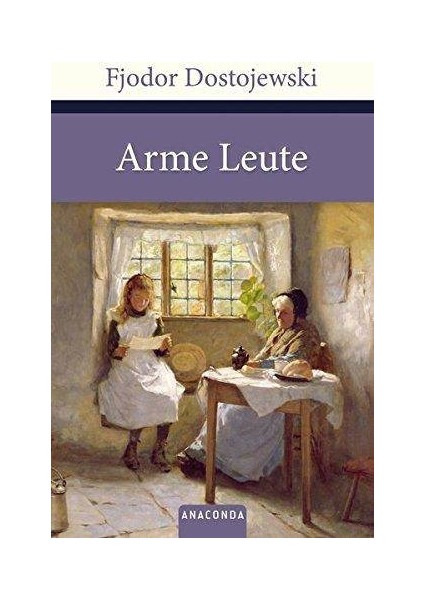 Arme Leute - Fjodor Dostojewski