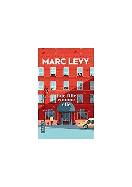 Une Fille Comme Elle - Marc Levy