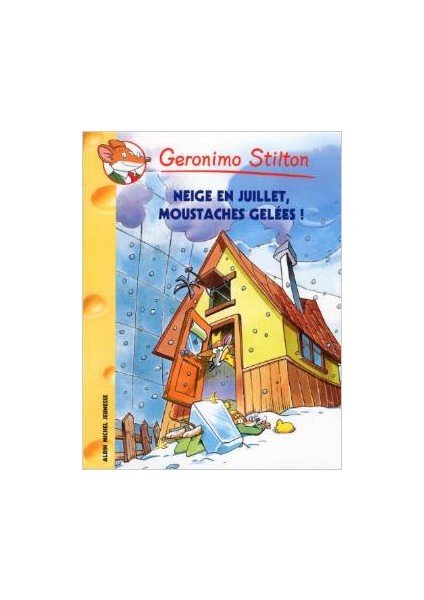 Neige en juillet, moustaches gelées! (Tome 51) - Geronimo Stilton