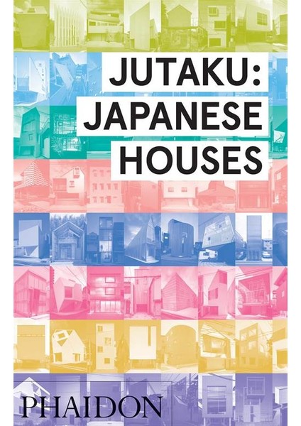 Jutaku: Japanese Houses - Naomi Pollock