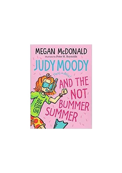 Juby Moody And The Not Bummer Summer - Megan McDonald