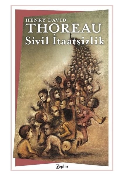 Sivil İtaatsizlik - Henry David Thoreau