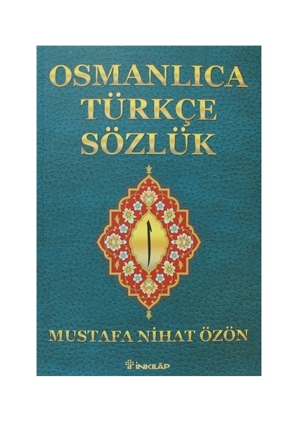 Osmanlıca - Türkçe Sözlük (Büyük) - Mustafa Nihat Özön