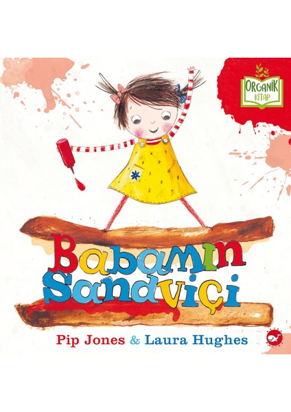 Babamın Sandviçi (Organik Kitap) - Pip Jones