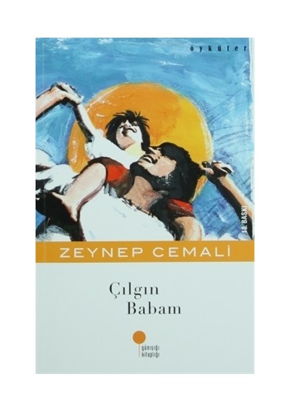 Çılgın Babam - Zeynep Cemali