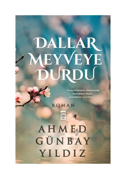 Dallar Meyveye Durdu - Ahmed Günbay Yıldız