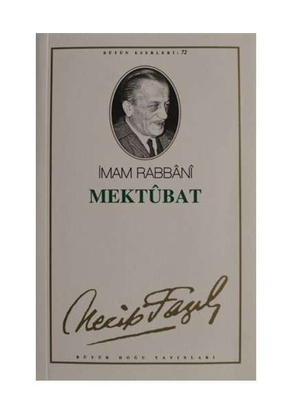 Imam-I Rabbani Mektubat - Bütün Eserleri 80-Necip Fazıl Kısakürek