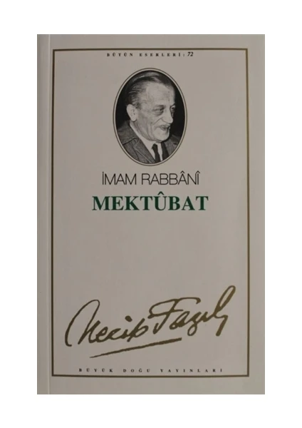 Imam-I Rabbani Mektubat - Bütün Eserleri 80-Necip Fazıl Kısakürek