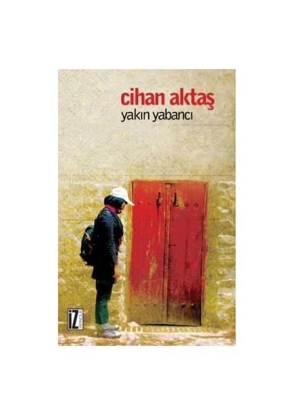 Yakın Yabancı-Cihan Aktaş