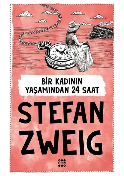 Bir Kadının Yaşamından 24 Saat - Stefan Zweig