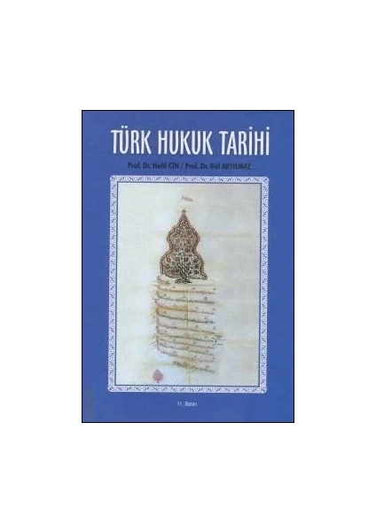 Türk Hukuk Tarihi - Halil Cin