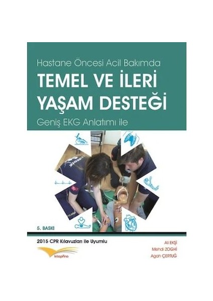 Hastane Öncesi Acil Bakımda Temel ve İleri Yaşam Desteği