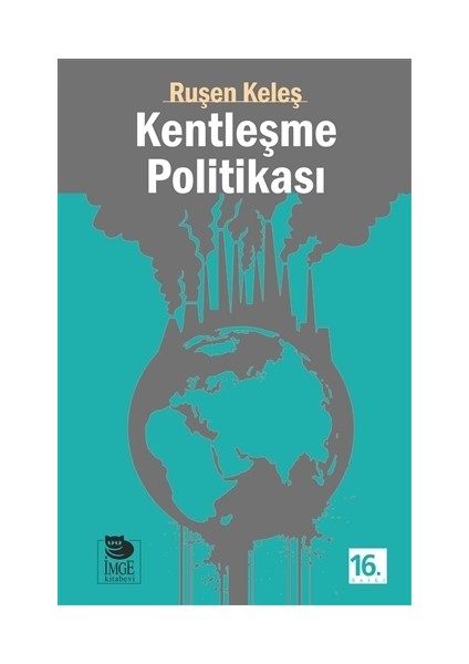 Kentleşme Politikası - Ruşen Keleş