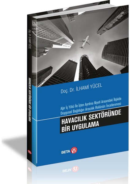 Havacılık Sektöründe Bir Uygulama - İlhami Yücel